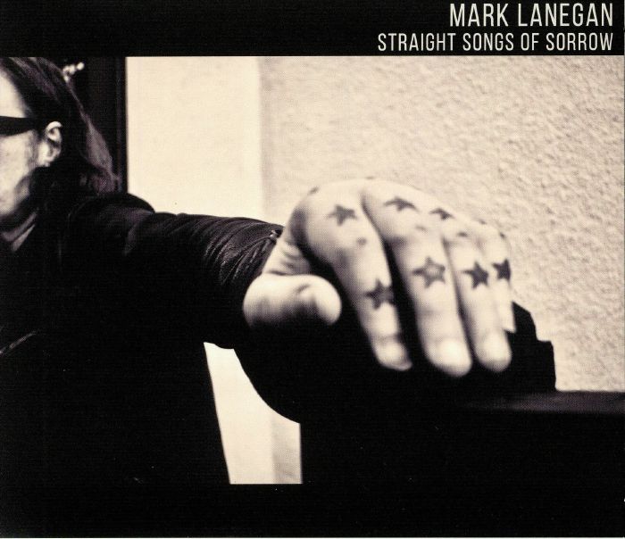 LANEGAN, Mark - Straight Songs Of Sorrow