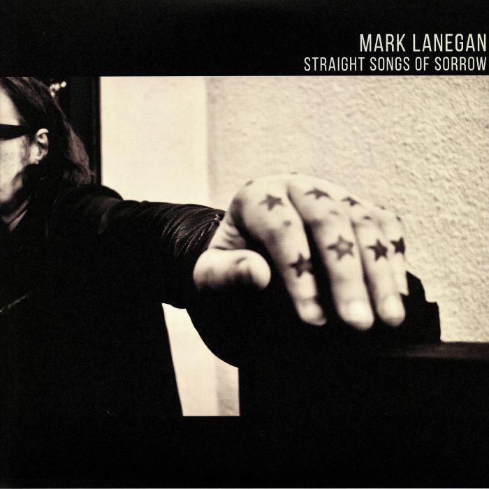 LANEGAN, Mark - Straight Songs Of Sorrow