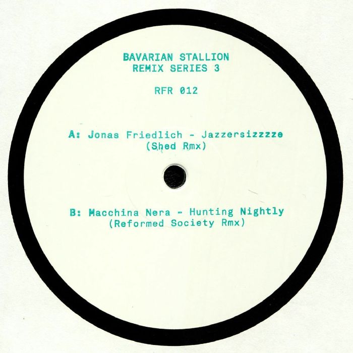 FRIEDLICH, Jonas/MACCHINA NERA - Bavarian Stallion Remix Series 3 (Shed & Reformed Society mixes)