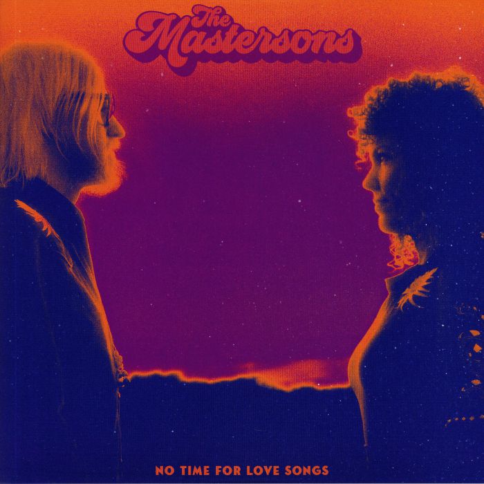 MASTERSONS, The - No Time For Love Songs