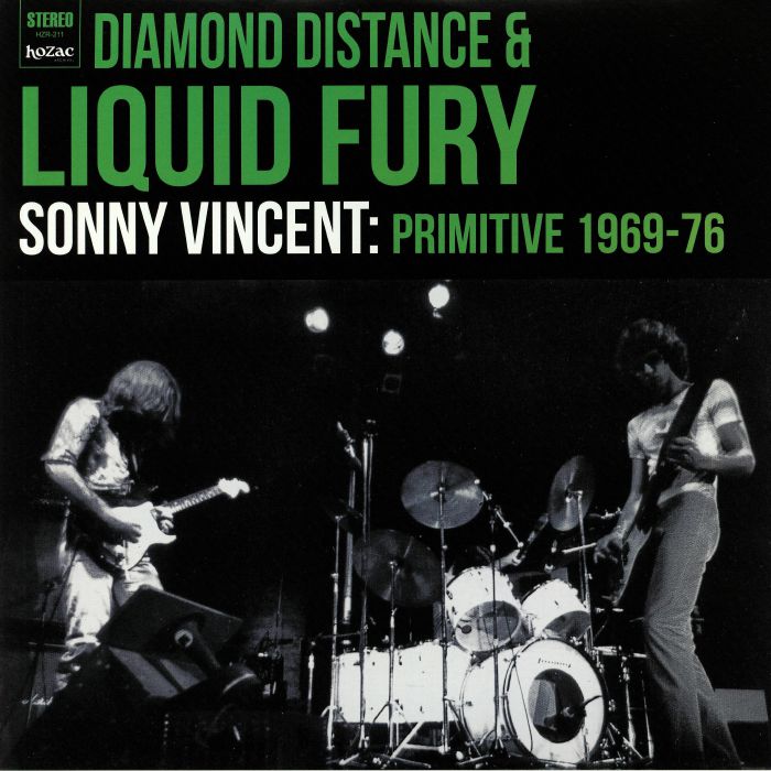 SONNY VINCENT/VARIOUS - Diamond Distance & Liquid Fury: Primitive 1969-76
