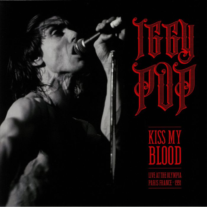 IGGY POP - Kiss My Blood: Live At The Olympia Paris France 1991 (Record Store Day 2020)