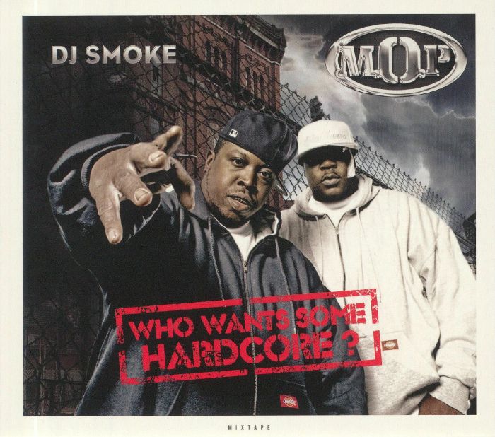 DJ SMOKE/MOP - Who Wants Some Hardcore: The MOP Mixtape