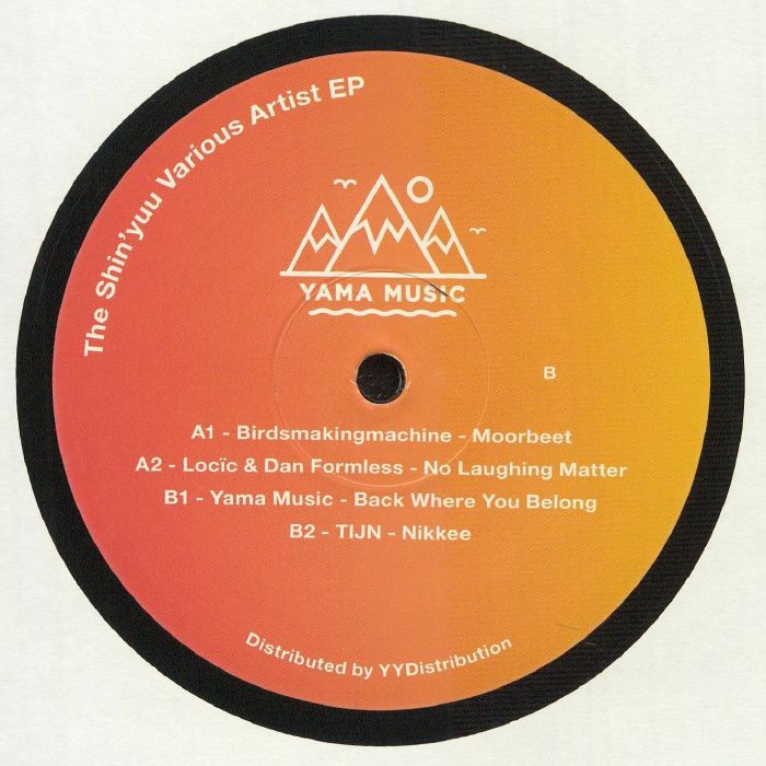 BIRDSMAKINGMACHINE/LOCIC/DAN FORMLESS/YAMA MUSIC/TIJN - The Shin'yuu Various Artist EP
