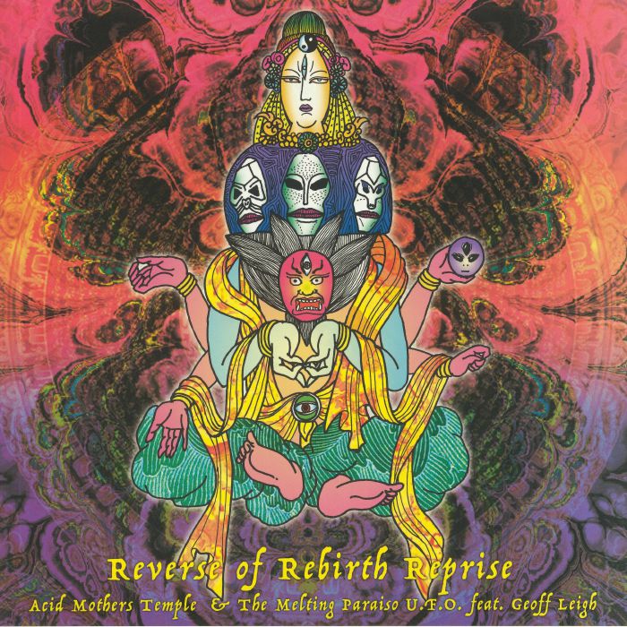 ACID MOTHERS TEMPLE - Reverse Of Rebirth Reprise