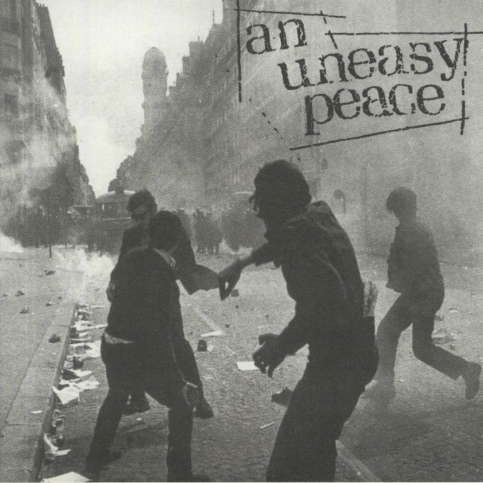 AN UNEASY PEACE - An Uneasy Peace