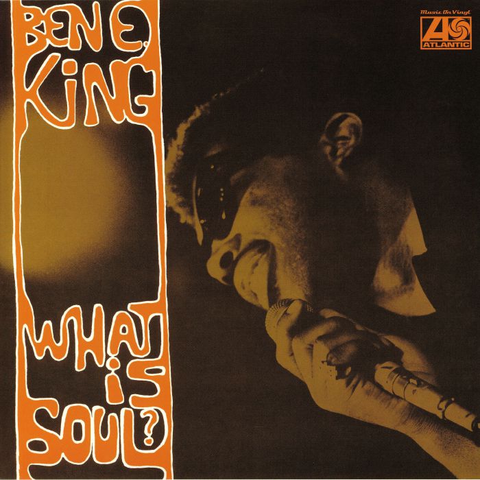 KING, Ben E - What Is Soul? (reissue)