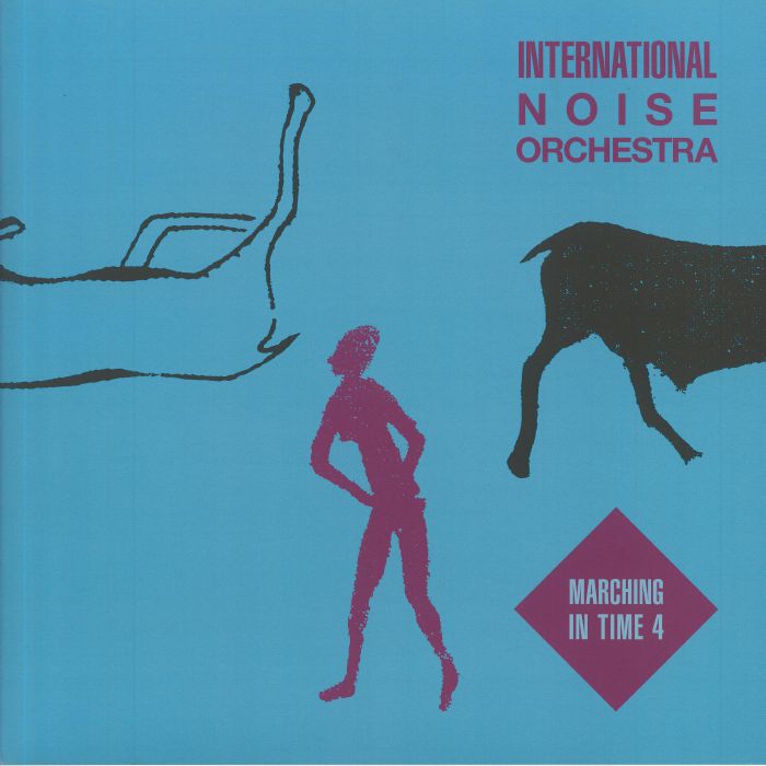 INTERNATIONAL NOISE ORCHESTRA - Marching In Time 4