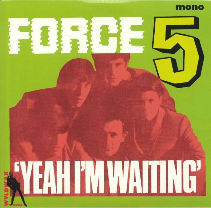 FORCE FIVE - Yeah I'm Waiting (mono)