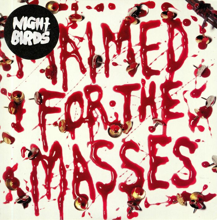 NIGHT BIRDS - Maimed For The Masses