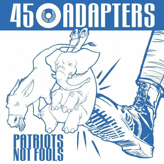 45 ADAPTERS - Patriots Not Fools