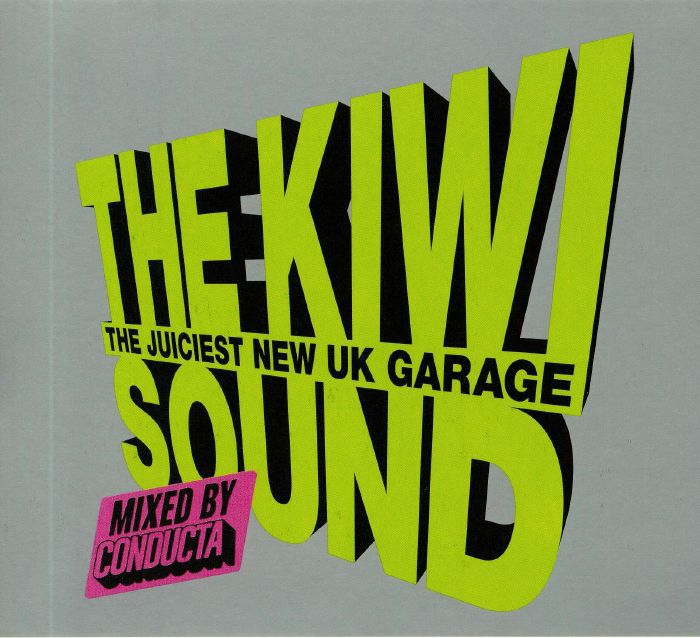 CONDUCTA/VARIOUS - The Kiwi Sound: The Juiciest New UK Garage