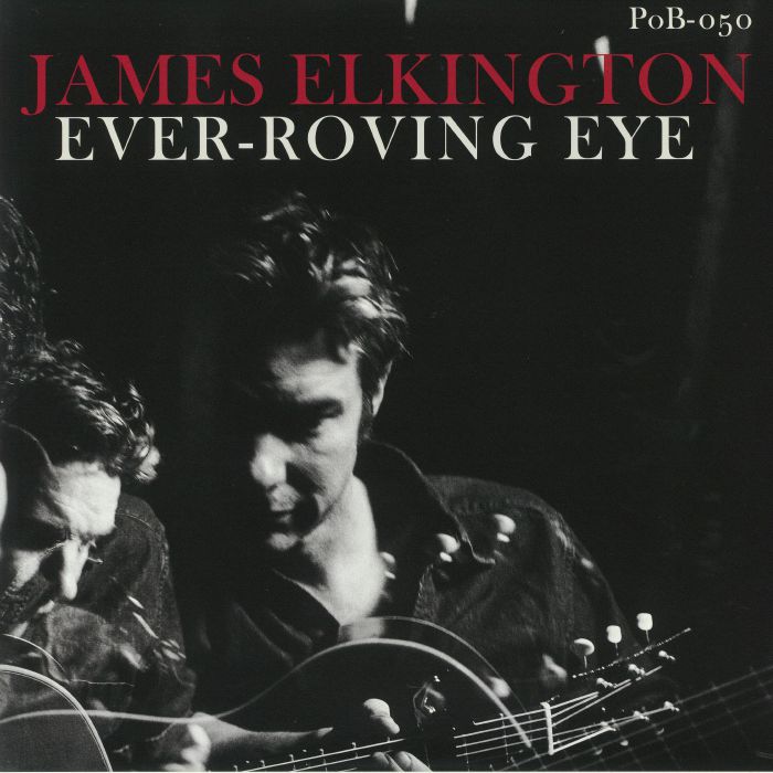 ELKINGTON, James - Ever Roving Eye