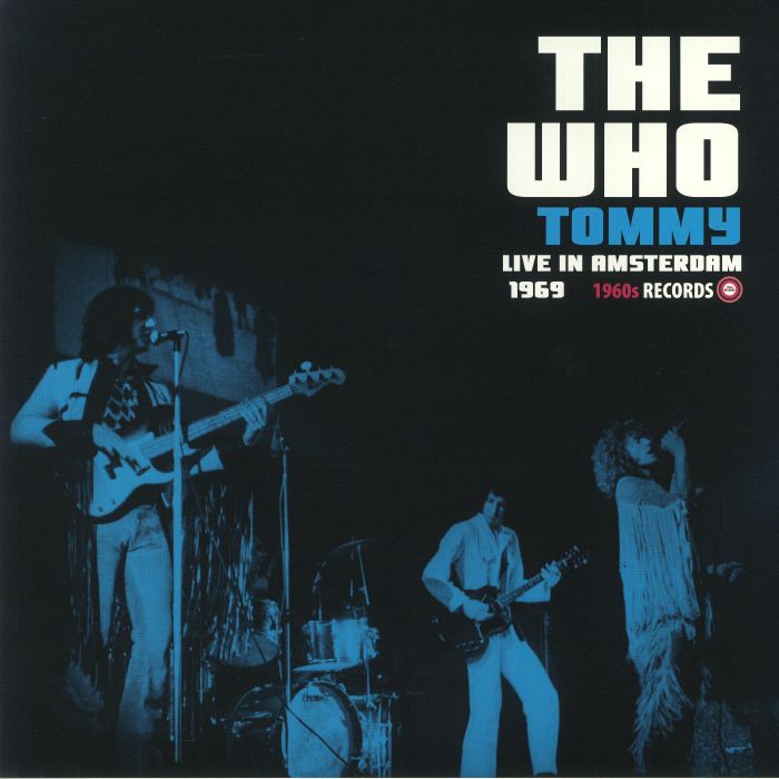 WHO, The - Tommy: Live In Amsterdam 1969