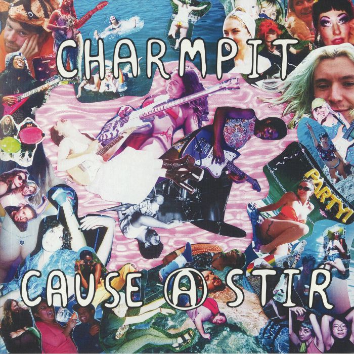 CHARMPIT - Cause A Stir