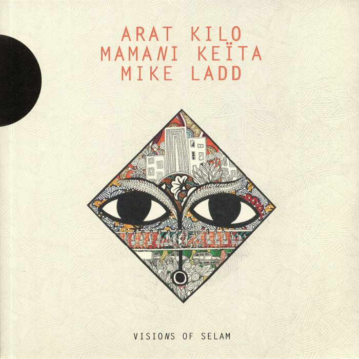 ARAT KILO/MAMANI KEITA/MIKE LADD - Visions Of Selam
