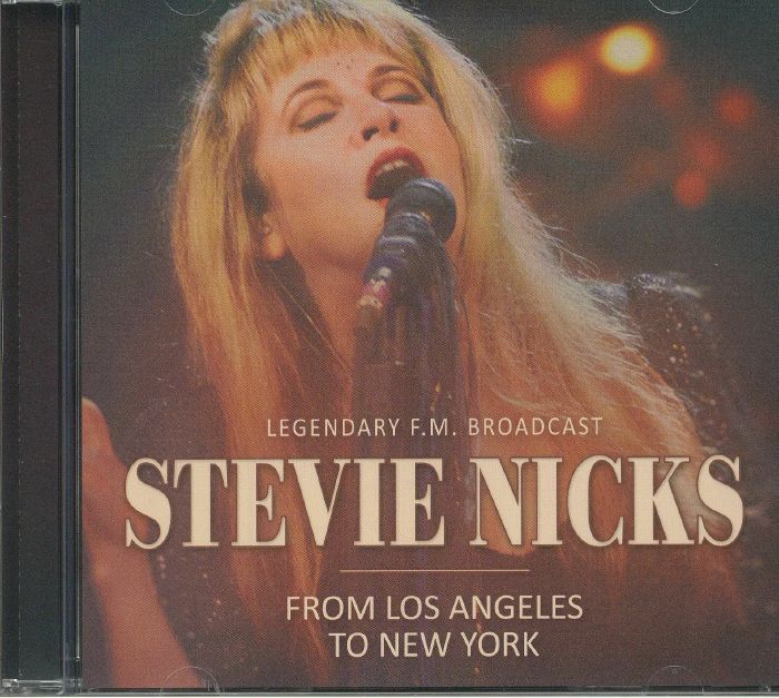 NICKS, Stevie - From Los Angeles To New York