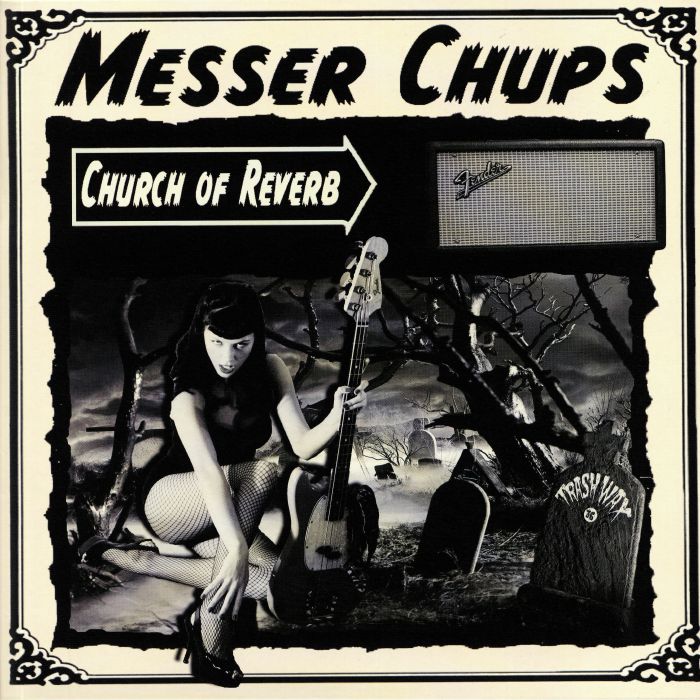 MESSER CHUPS - Church Of Reverb