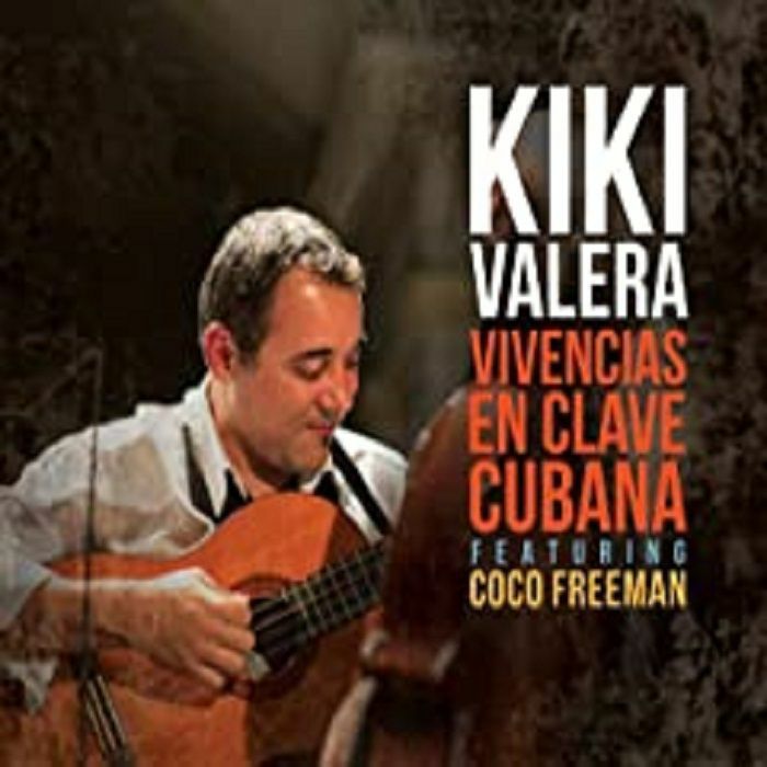 VALERA, Kiki - Vivencias En Clave Cubana