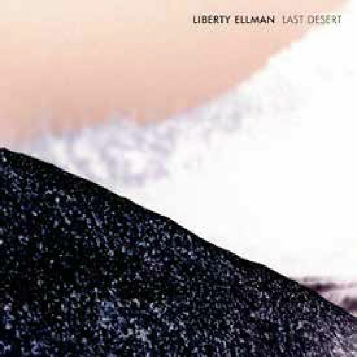 ELLMAN, Liberty - Last Desert