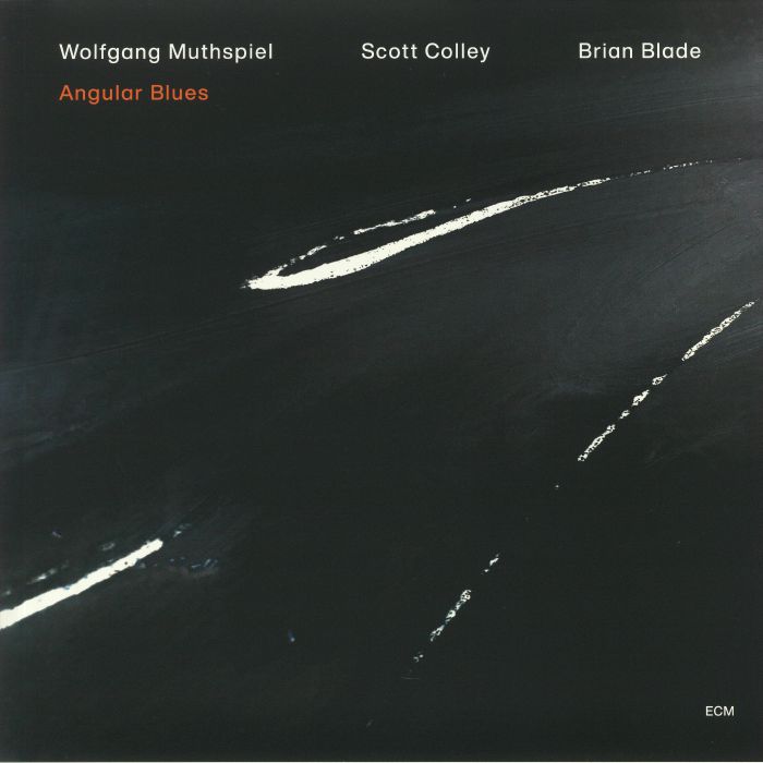 MUTHSPIEL, Wolfgang/SCOTT COLLEY/BRIAN BLADE - Angular Blues