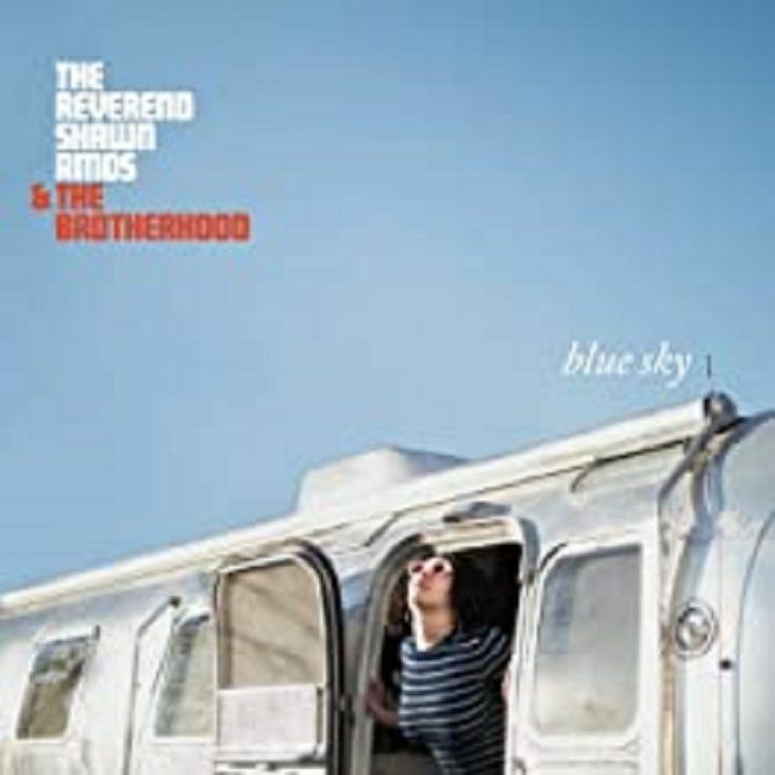 REVEREND SHAWN AMOS & THE BROTHERHOOD, The - Blue Sky