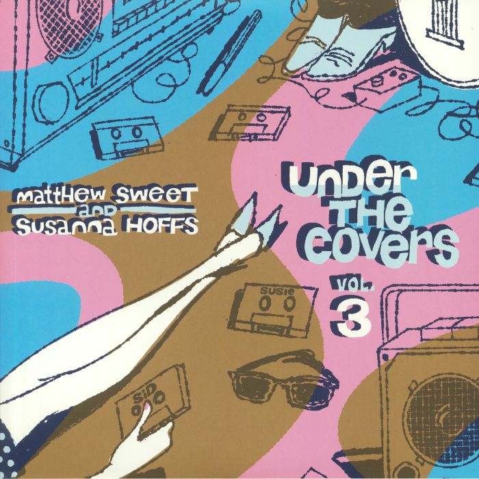 SWEET, Matthew/SUSANNA HOFFS - Under The Covers Vol 3