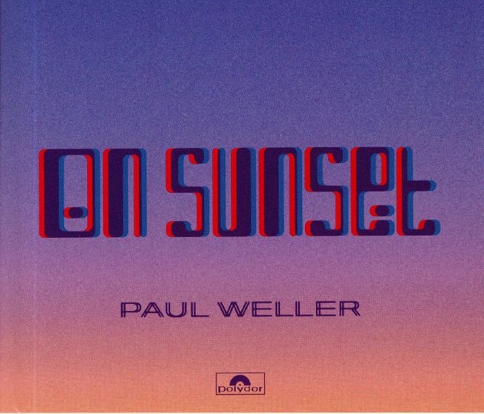 WELLER, Paul - On Sunset (Deluxe Edition)