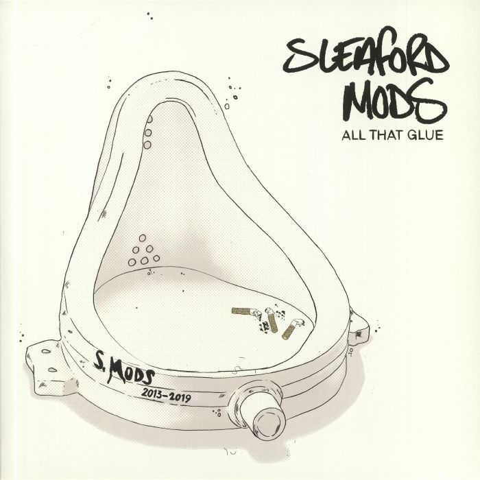 SLEAFORD MODS - All That Glue