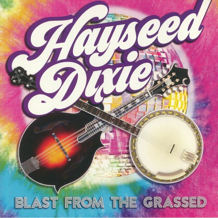 HAYSEED DIXIE - Blast From The Grassed (Record Store Day 2020)