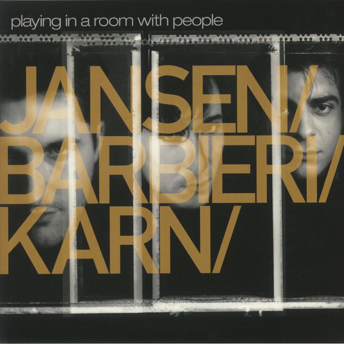 JANSEN/BARBIERI/KARN - Playing In A Room With People (reissue)