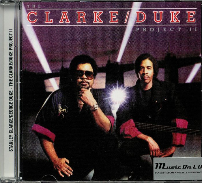 CLARKE, Stanley/GEORGE DUKE - Clarke/Duke Project II