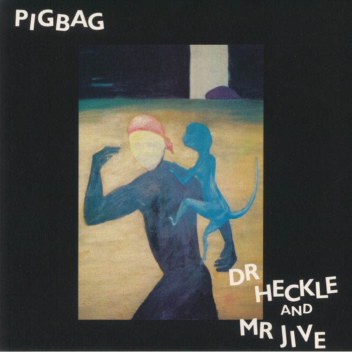 PIGBAG - Dr Heckle & Mr Jive (Record Store Day 2020)