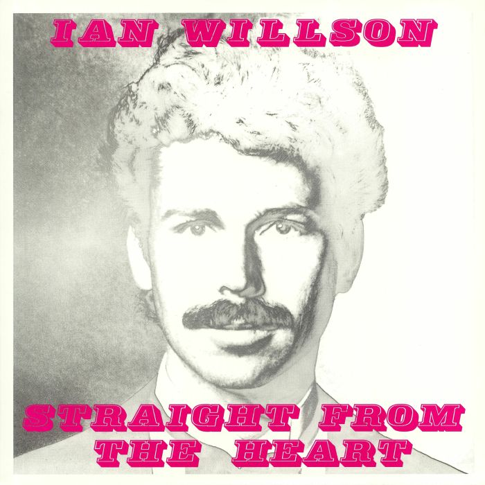 WILLSON, Ian - Straight From The Heart
