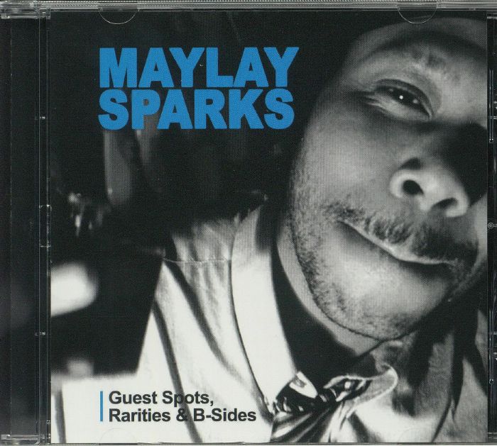MAYLAY SPARKS - Guest Spots Rarities & B Sides