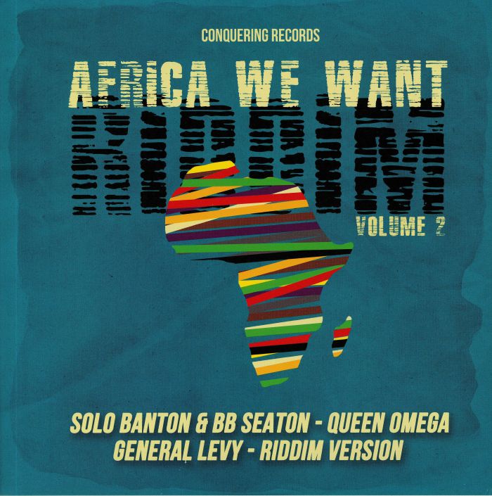 SOLO BANTON/BB SEATON/GENERAL LEVY/QUEEN OMEGA/CONQUERING SOUND - Africa We Want Riddim Volume 2