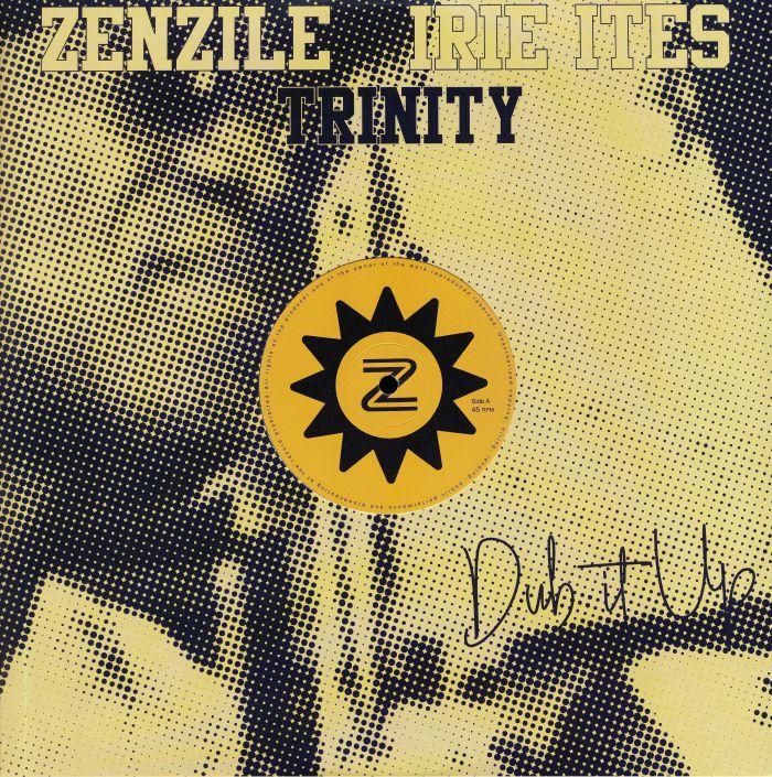 ZENZILE/IRIE ITES feat TRINITY - No Worry Yourself