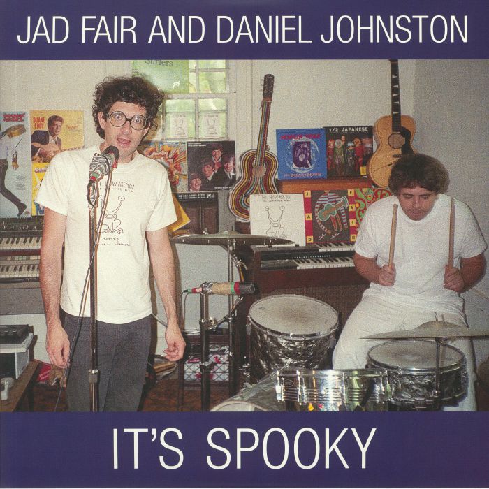 FAIR, Jad/DANIEL JOHNSTON - It's Spooky (Deluxe Edition) (remastered)