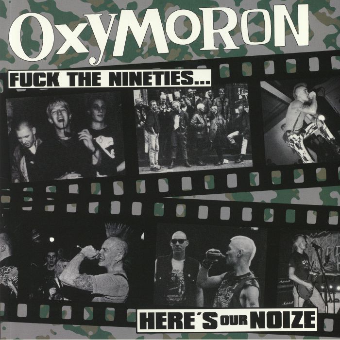 OXYMORON - Fuck The 90s: Here's Our Noize