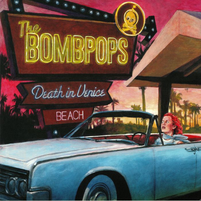 BOMBPOPS, The - Death In Venice Beach