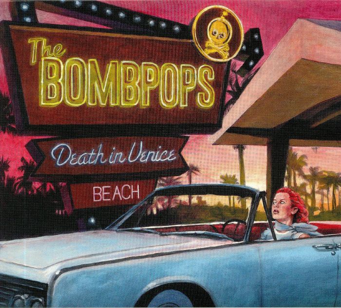 BOMBPOPS, The - Death In Venice Beach