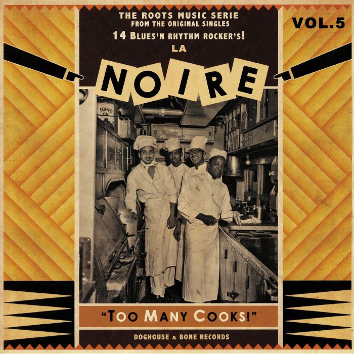 VARIOUS - La Noire 05: Too Many Cooks!
