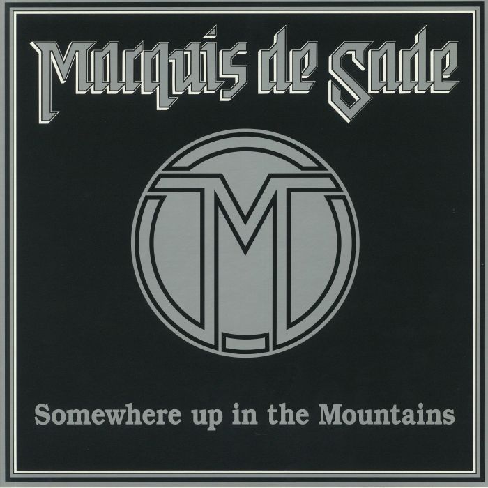 MARQUIS DE SADE - Somewhere Up In The Mountains