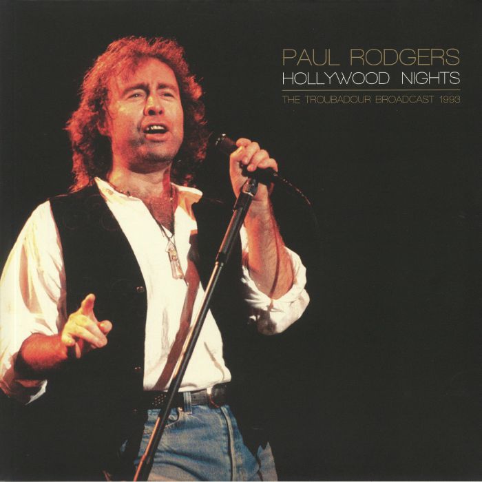 RODGERS, Paul - Hollywood Nights: The Troubadour Broadcast 1993