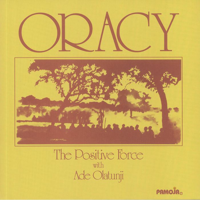 ORACY - The Positive Force With Ade Olatunji (reissue)