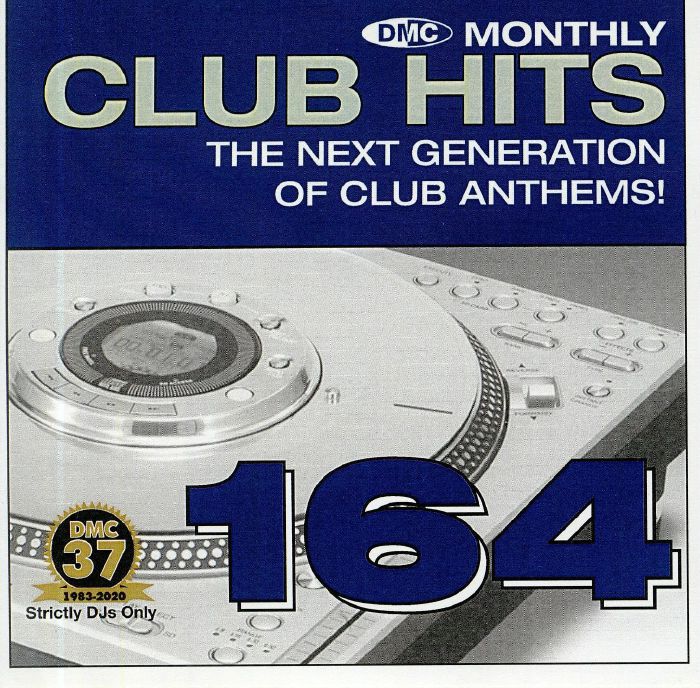 VARIOUS - DMC Monthly Club Hits 164: The Next Generation Of Club Anthems! (Strictly DJ Only