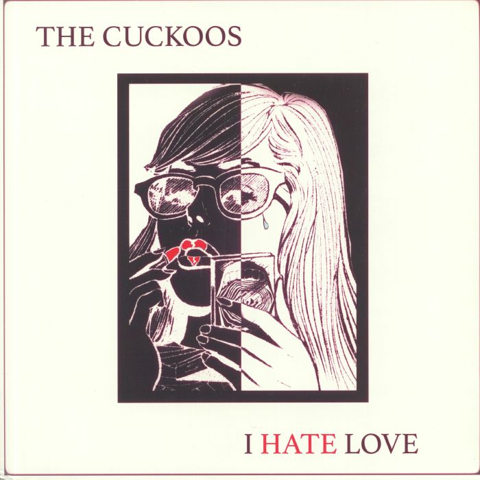 CUCKOOS, The - I Hate Love