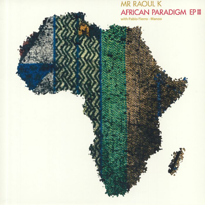 MR RAOUL K - African Paradigm EP 3