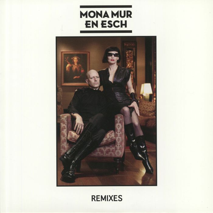 MONA MUR/EN ESCH - Remixes