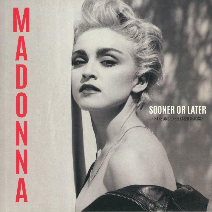 MADONNA - Sooner Or Later: Rare & Unreleased Tracks